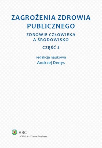 Zagrożenia zdrowia publicznego Część 2 Zagrożenia zdrowia publicznego Część 2