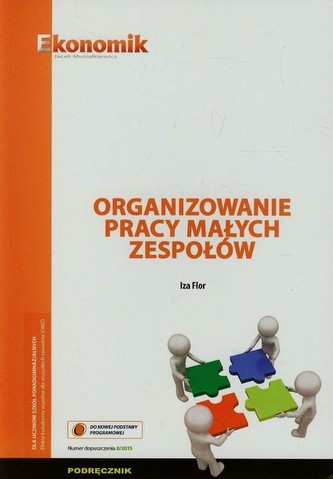 Organizowanie pracy małych zespołów Podręcznik Organizowanie pracy małych zespołów Podręcznik