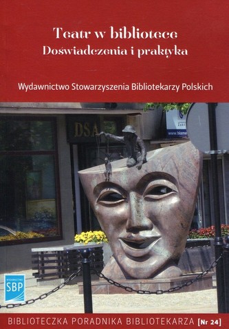 Teatr w bibliotece Doświadczenia i praktyka