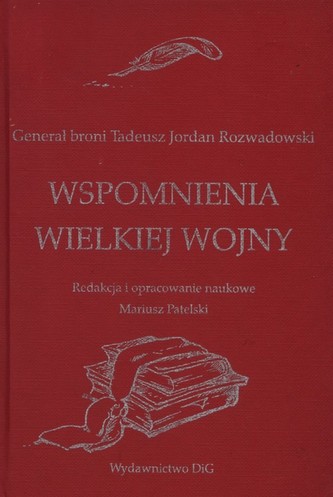 Wspomnienia wielkiej wojny Wspomnienia wielkiej wojny