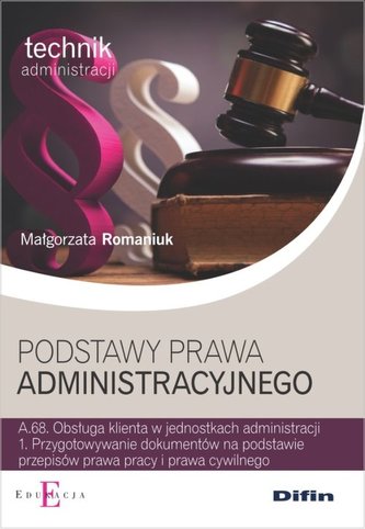 Podstawy prawa administracyjnego Podstawy prawa administracyjnego