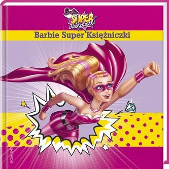 Barbie Super Księżniczki