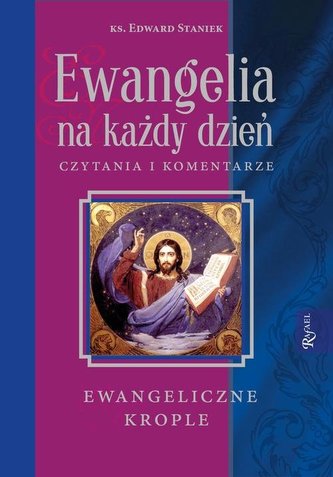 Ewangelia na każdy dzień Czytania i komentarze Ewangelia na każdy dzień Czytania i komentarze