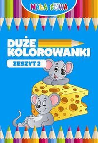 Duże kolorowanki Zeszyt 2