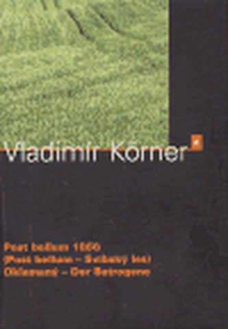 Post bellum 1866 (Post bellum - Svíbský les), Oklamaný - Der Betrogene