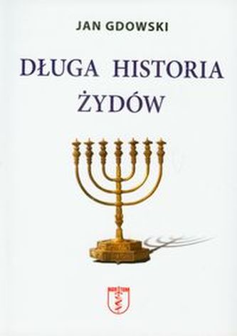 Długa historia Żydów Długa historia Żydów