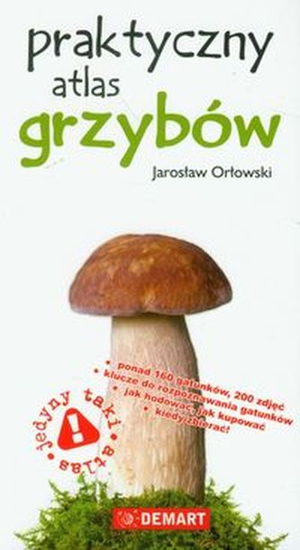 Praktyczny atlas grzybów Praktyczny atlas grzybów