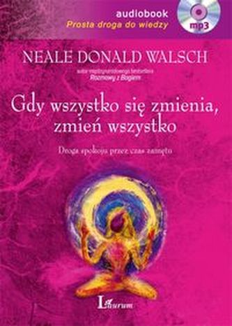 Gdy wszystko się zmienia zmień wszystko