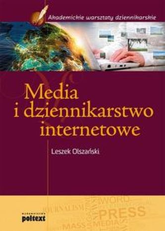 Media i dziennikarstwo internetowe Media i dziennikarstwo internetowe