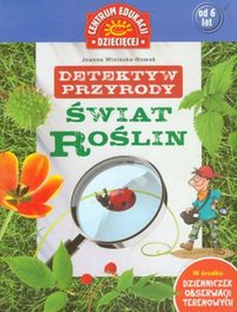 Detektyw przyrody Świat roślin