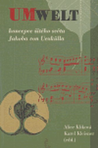 Umwelt - koncepce živého světa Jakova von Uexkülla