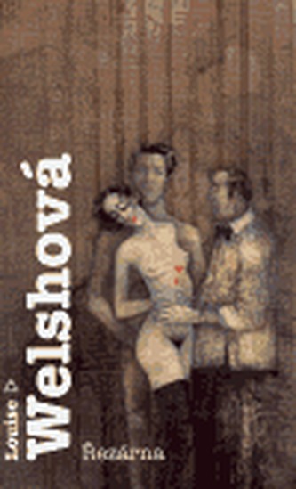 Řezárna (Louise Welsh, 2006)