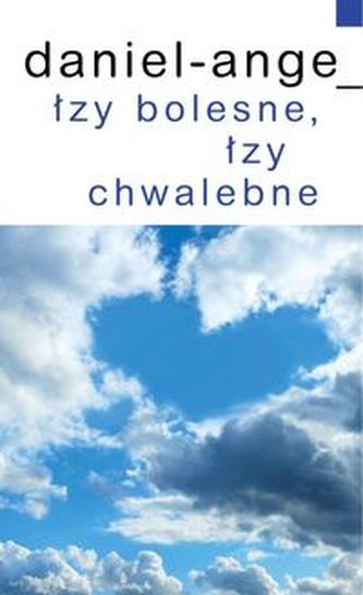Łzy bolesne łzy chwalebne Łzy bolesne łzy chwalebne