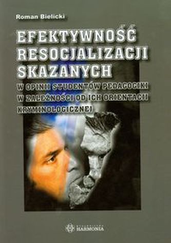 Efektywność resocjalizacji skazanych