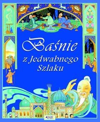Baśnie z Jedwabnego Szlaku