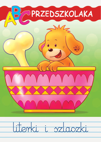ABC przedszkolaka z pieskiem Łatkiem. Literki i szlaczki