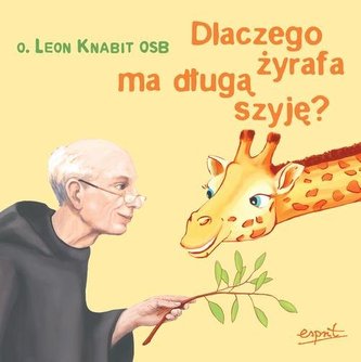 Dlaczego żyrafa ma długą szyję? Dlaczego żyrafa ma długą szyję?