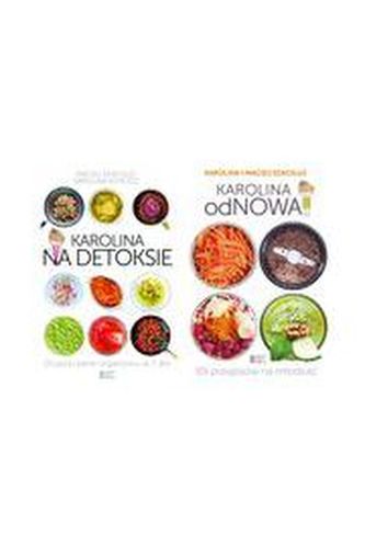 Karolina na detoksie / Karolina Odnowa. Pakiet