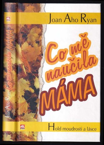 Co mě naučila máma