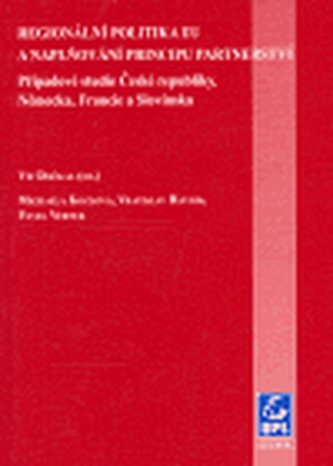 Regionální politika EU a naplňování principu partnerství