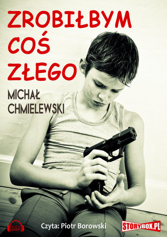 Zrobiłbym coś złego Zrobiłbym coś złego