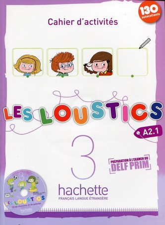 Les Loustics 3 (A2.1) Cahier d´activités + CD