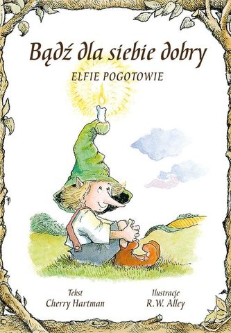 Bądź dla siebie dobry Bądź dla siebie dobry