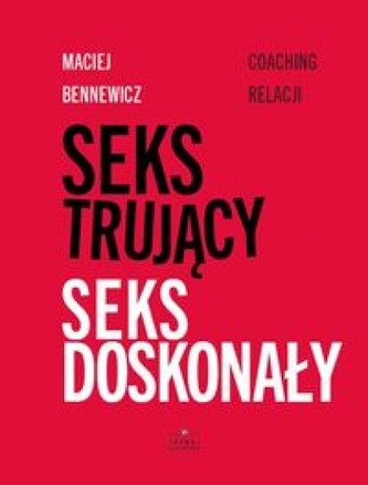 Seks trujący. Seks doskonały