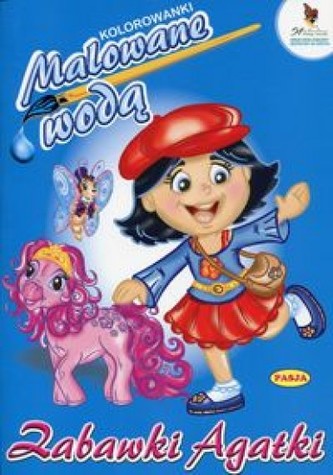 Kolorowanki malowane wodą. Zabawki Agatki