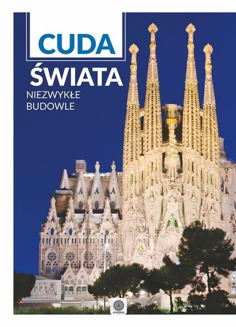 Cuda świata Niezwykłe budowle