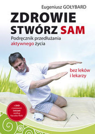 Zdrowie stwórz sam z płytą CD Zdrowie stwórz sam z płytą CD