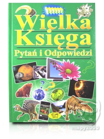 Wielka księga pytań i odpowiedzi Wielka księga pytań i odpowiedzi