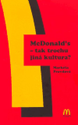 McDonalds - tak trochu jiná kultura?