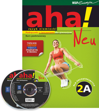 Aha! Neu 2A. Gimnazjum. Język niemiecki. Podręcznik z ćwiczeniami. Kurs podstawowy (2xCD)