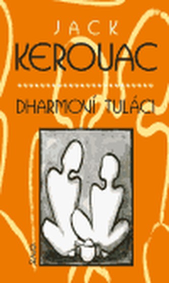 Dharmoví tuláci (Jack Kerouac, 2002)