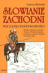 Słowianie Zachodni. Początki państwowości