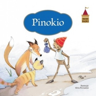 Moje bajki. Pinokio