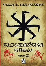'Słowiańska krew' Tom 1