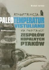 Rekonstrukcja paleotemperatur vistulianu na podstawie zespołów kopalnych ptaków