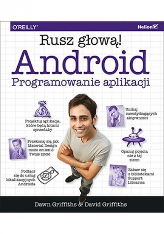 Android. Programowanie aplikacji Griffiths Dawn, Griffiths David