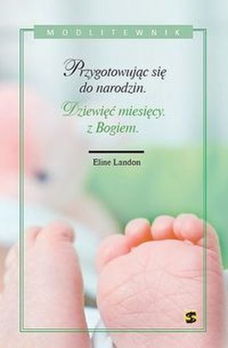 Dziewięć miesięcy z Bogiem Dziewięć miesięcy z Bogiem