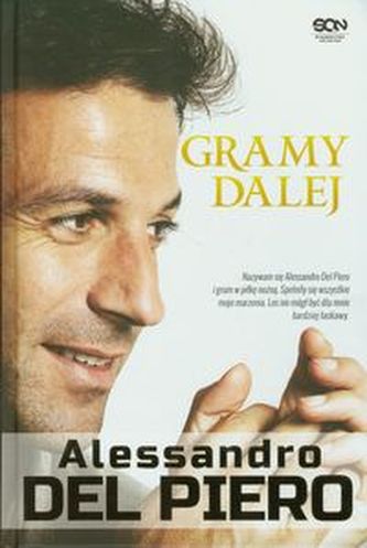 Gramy dalej Alessandro Del Piero Gramy dalej Alessandro Del Piero