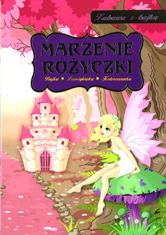 Zabawa z bajką Marzenie Różyczki Zabawa z bajką Marzenie Różyczki
