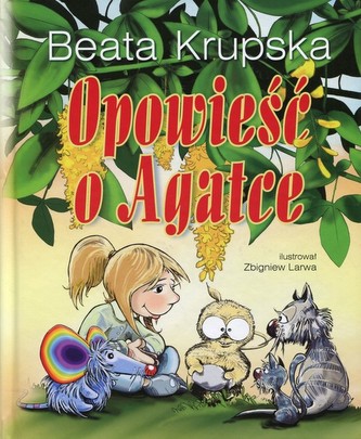 Opowieść o Agatce Opowieść o Agatce