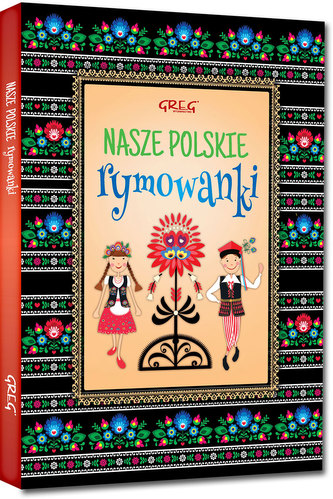 Nasze polskie rymowanki (twarda oprawa) *kolor, kreda* Nasze polskie rymowanki (twarda oprawa) *kolor, kreda*