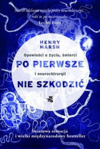 Po pierwsze, nie szkodzić Po pierwsze, nie szkodzić