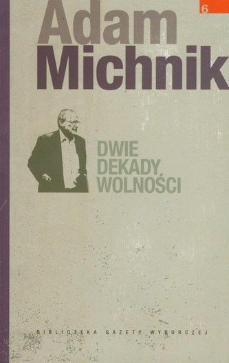 Dwie dekady wolności Dwie dekady wolności