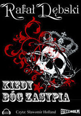 Kiedy Bóg zasypia Kiedy Bóg zasypia