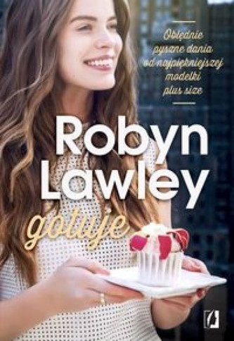 Robyn Lawley gotuje Robyn Lawley gotuje