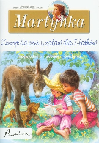 Martynka Zeszyt ćwiczeń i zabaw dla 7-latków